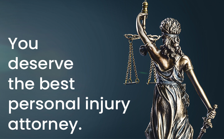 statue of lady justice with caption you deserve the best personal injury attorney